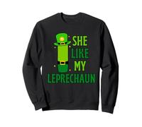 Funny She Likes My Leprechaun, He Likes My Shamrock Couples Sweatshirt