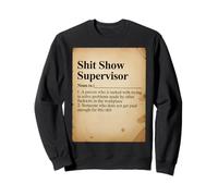 Funny Shit Show Supervisor Dictionnaire Definition Manager Fun Sweatshirt