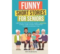 Funny Short Stories For Seniors: Lighthearted, Family-Friendly Laughs in Large Print to Relax, Laugh, Connect, and Entertain - In a New York Minute or Two