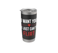 Funny shy Humor Introvert I Want You I Just Can't Flirt Gobelet isotherme en acier inoxydable double paroi