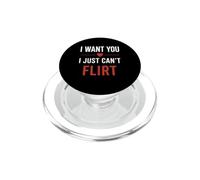 Funny Shy Humor Introvert I Want You I Just Can't Flirt PopSockets PopGrip pour MagSafe