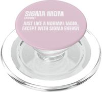 Funny Sigma Mom Funny Gen Alpha Sigma Family Meme Mother PopSockets PopGrip pour MagSafe