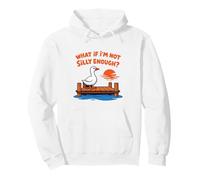 Funny Silly Goose Dock Meme Et si Je ne suis Pas Assez Stupide Sweat à Capuche