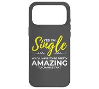 Funny Single Person for Women Yes Im Single Dating Coque pour iPhone 17 Pro Max