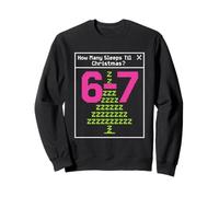 Funny Six Sept Combien de Nuits par Semaine jusqu'à Noël 67 Meme Sweatshirt