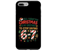 Funny Six Seven 67 Meme All I Want for Christmas Brother Coque pour iPhone 7 Plus/8 Plus