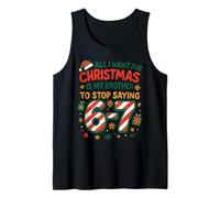 Funny Six Seven 67 Meme All I Want for Christmas Brother Débardeur