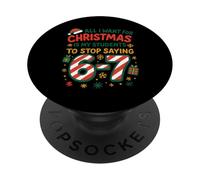 Funny Six Seven 67 Meme All I Want for Christmas Professeurs PopSockets PopGrip Adhésif