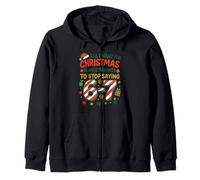 Funny Six Seven 67 Meme All I Want for Christmas Professeurs Sweat à Capuche