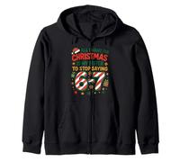 Funny Six Seven 67 Meme All I Want for Christmas Sister Sweat à Capuche