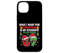 Funny Six Seven Teacher Christmas 67 Meme Gen Alpha Slang Coque pour iPhone 14 Plus