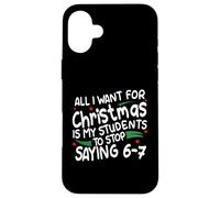 Funny Six Seven Teacher Christmas 67 Meme Gen Alpha Slang Coque pour iPhone 16 Plus