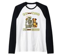 Funny Skeleton Dog Eat those Tacos Pet those Doggos Lover Manche Raglan