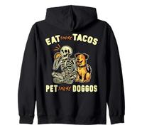 Funny Skeleton Dog Eat those Tacos Pet those Doggos Lover Sweat à Capuche