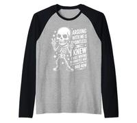 Funny Skeleton Sarcastic. Arguing with Me is Pointless. Manche Raglan