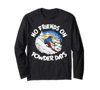 Funny Ski No Friends on Powder Days Freeride Manche Longue