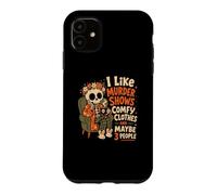 Funny Skull, J'aime Les émissions de Meurtre et Peut-être Les Films d'horreur à 3 Personnes Coque pour iPhone 11