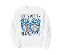 Funny Sleep Quote Life is Better in Pajamas GNOME Mom & Dad Sweatshirt