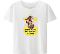 Funny Slogan I Love Jesus But I Drink A Little Print T Shirt Leisure Novelty Humor Comfortable O Neck Tee White L