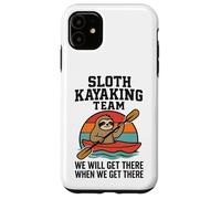 Funny Sloth Kayak Team, Get There When We Get There Coque pour iPhone 11