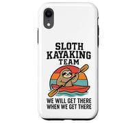 Funny Sloth Kayak Team, Get There When We Get There Coque pour iPhone XR