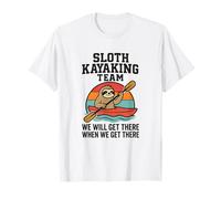 Funny Sloth Kayak Team, Get There When We Get There T-Shirt