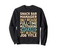 Funny Snack Bar Manager Job Title Wizard Quote Sweatshirt