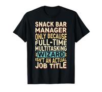 Funny Snack Bar Manager Job Title Wizard Quote T-Shirt
