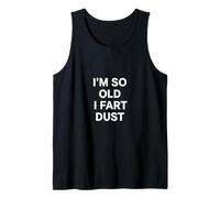 Funny So Old Fart Dust Saying Sarcastique Humour Débardeur