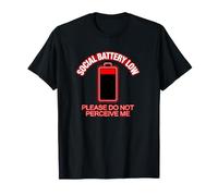 Funny Social Battery Low, s'il Vous plaît, ne me percevez Pas T-Shirt