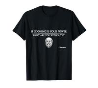 Funny Socrates Gooning Saying, Goonner, Greek Philosophy T-Shirt