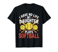 Funny Softball Parents Daughter Mom Mother Dad Father Blague T-Shirt