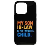 Funny Son in Law My Favorite Child Parent in-Law Humour Coque pour iPhone 13 Pro