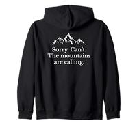 Funny Sorry Can't The Mountains are Calling Randonnée Trekking Sweat à Capuche