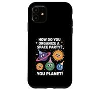 Funny Space Joke You Planet It Party Humour Sarcasme Femme Homme Coque pour iPhone 11