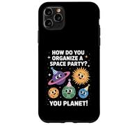 Funny Space Joke You Planet It Party Humour Sarcasme Femme Homme Coque pour iPhone 11 Pro Max