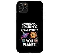 Funny Space Joke You Planet It Party Humour Sarcasme Femme Homme Coque pour iPhone 11 Pro Max