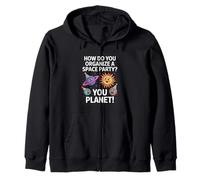 Funny Space Joke You Planet It Party Humour Sarcasme Femme Homme Sweat à Capuche