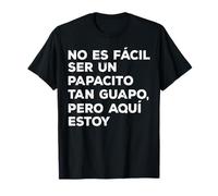 Funny Spanish Dad Fathers Day Dia Del Padre Regalo Para Papa T-Shirt