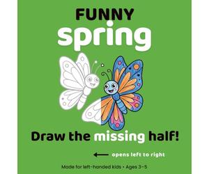 Funny Spring Coloring Book for Kids Ages 3-5: Trace and Finish Drawing Workbook for Toddlers: Drawing and Pre-Writing Practice with Large Simple ... Early Learning and Motor Skill Development