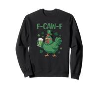 Funny St Patrick's Day F-Caw-F Coq Sweatshirt