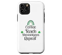 Funny St Patricks Teacher Shenanigans Coffee Teach Repeat Coque pour iPhone 11 Pro