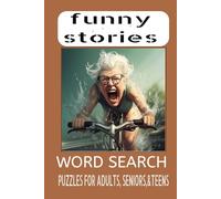 Funny Stories Word Search Puzzle Book: Word Searches with Easy to Read Print about Funny Stories, Epic Fails, Misadventure, and More| 6x9 inches, 110 ... … Gift for Vacation, Holidays, and Fun times.