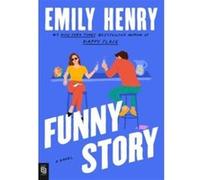 Emily Henry – Funny Story – Roman – Broché