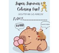 FUNNY SUMMER FUN COLORING BOOK: THE SILLIEST PICTURES FOR KIDS WHO LIKE TO COLOR