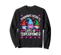 Funny Superpower Quote for Women and Girls Superhero Gnomes Sweatshirt