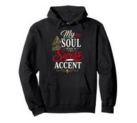 Funny Switzerland Humor Joke: My Soul Has A Swiss Accent Sweat à Capuche