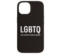Funny Taco Design - LGBTQ Let's Go Buy Tacos & Queso Coque pour iPhone 14