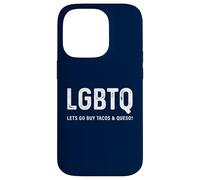 Funny Taco Design - LGBTQ Let's Go Buy Tacos & Queso Coque pour iPhone 14 Pro