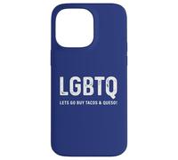 Funny Taco Design - LGBTQ Let's Go Buy Tacos & Queso Coque pour iPhone 14 Pro Max
